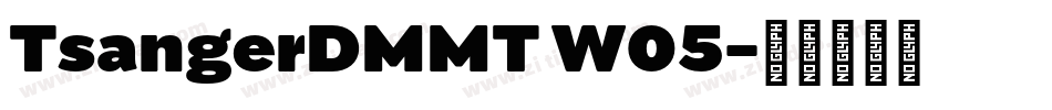 TsangerDMMT W05字体转换